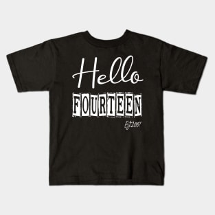 Hello Fourteen Est.2007 14th Funny Birthday Kids T-Shirt